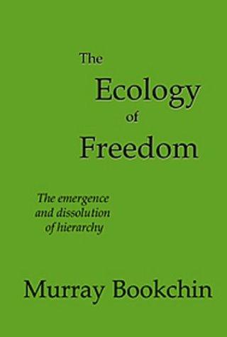 Murray Bookchin: The Ecology of Freedom (Paperback, 2003, Writers Publishing Cooperative)