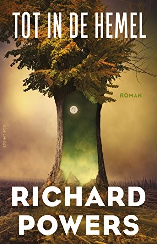 Richard Powers: Tot in de hemel (Paperback, Atlas Contact)