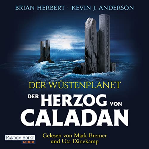 Brian Herbert, Kevin J Anderson: Der Wüstenplanet – Der Herzog von Caladan (AudiobookFormat, Deutsch language, 2017, Random House Audio)