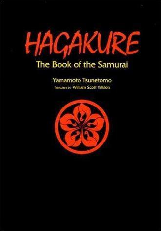 Tsunetomo Yamamoto: Hagakure: The Book of the Samurai (Japanese language, 2002)