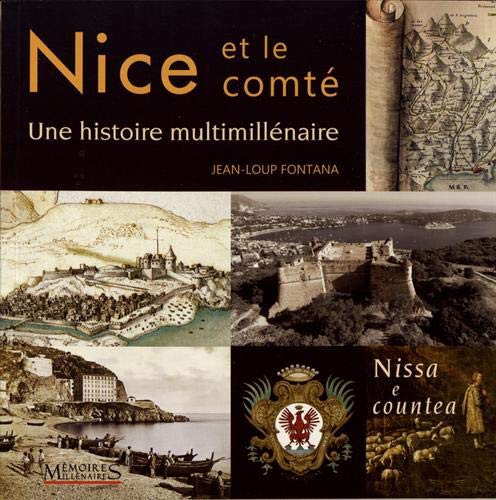 FONTANA Jean-loup: Nice et le comté, une histoire multimillénaire (Paperback, MEMOIRE)