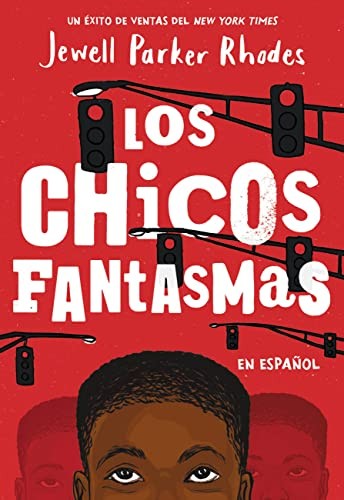 Jewell Parker Rhodes: Los Chicos Fantasmas (Ghost Boys Spanish Edition) (Spanish language, 2022, Little, Brown Books for Young Readers)