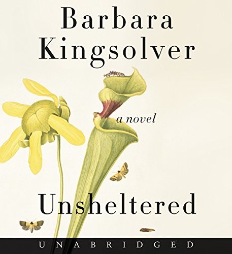 Barbara Kingsolver: Unsheltered CD (AudiobookFormat, HarperAudio)