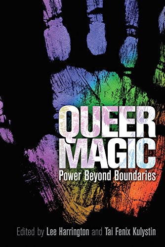 Lee Harrington, Tai Fenix Kulystin: Queer magic (2018, Mystic Productions Press)