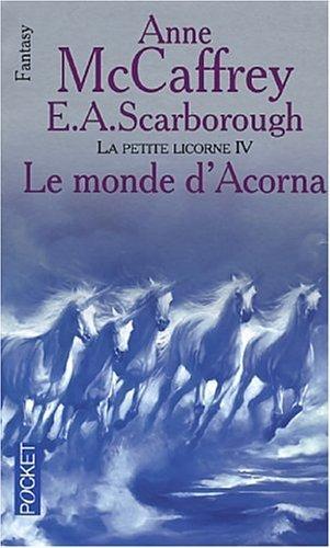 Anne McCaffrey, Elizabeth Ann Scarborough: Le monde d'Acorna (French language, 2003, Presses Pocket)