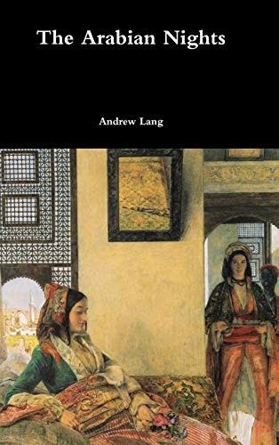 Andrew Lang: The Arabian Nights (Hardcover, Lulu.com)