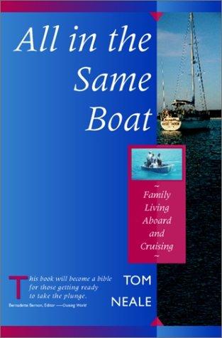 Neale, Tom.: All in the same boat (1997, International Marine)