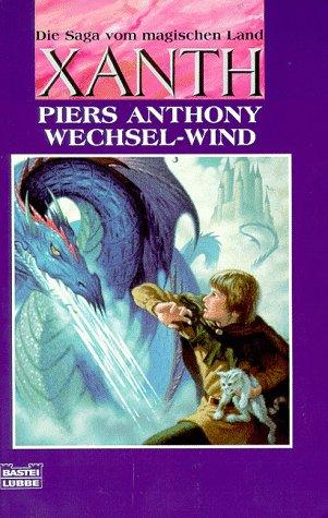 Piers Anthony, Johann Peterka: Wechsel- Wind. ( Xanth, 20). (Paperback, Lübbe)