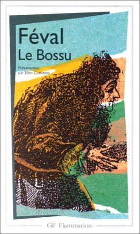Paul Féval, Ellen Constans: Le bossu (Paperback, Flammarion)