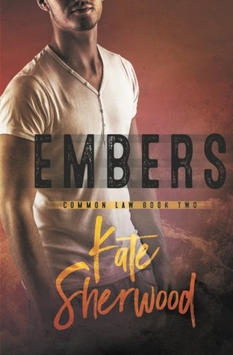 Kate Sherwood: Embers (Paperback, Riptide Publishing)