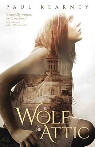 Paul Kearney: The Wolf in the Attic (2016, Solaris, Rebellion)