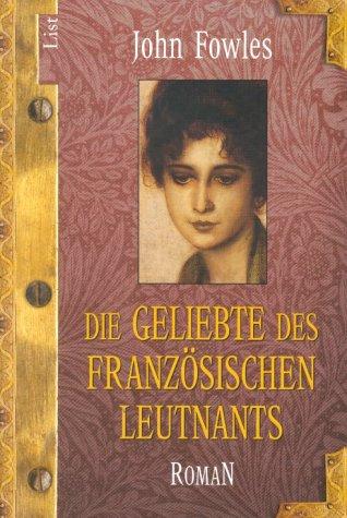 John Fowles: Die Geliebte des französischen Leutnants. Roman. (Paperback, Ullstein TB-Vlg)