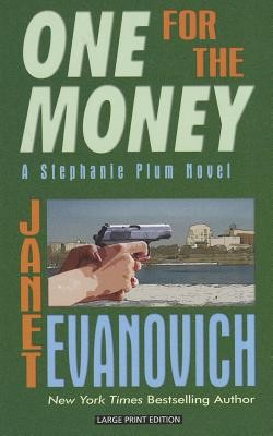 Janet Evanovich: One for the money (2011, Thorndike Press)