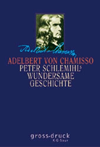 Adelbert von Chamisso: Peter Schlemihls wundersame Geschichte. Großdruck. (Hardcover, German language, Saur)