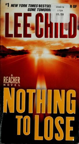 Lee Child: Nothing to lose (Paperback, 2009, Bantam Dell)