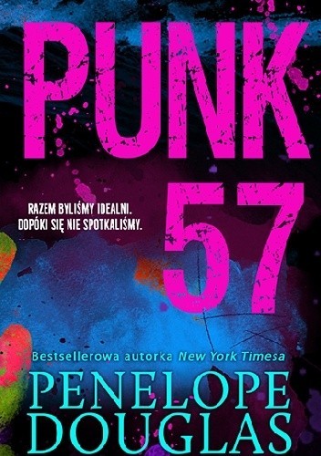 Penelope Douglas: Punk 57 (Polish language, 2019, Niezwykłe)