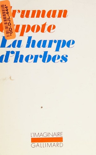 Truman Capote: La harpe d'herbes (Paperback, French language, Gallimard)