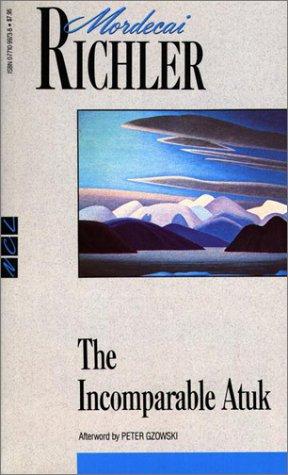 Mordecai Richler: The Incomparable Atuk (Paperback, New Canadian Library)