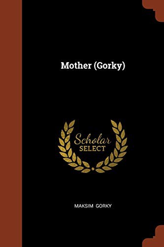 Максим Горький: Mother (Paperback, Pinnacle Press)