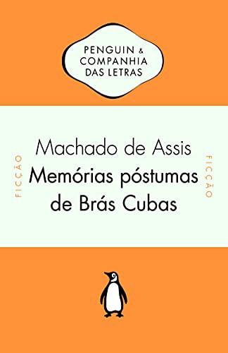 _: Memórias Póstumas de Brás Cubas (Paperback, Penguin-Companhia, Penguin)