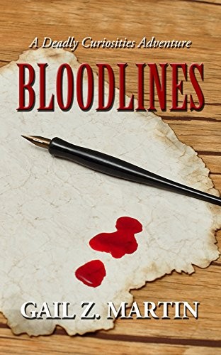 Gail Z. Martin: Bloodlines (A Deadly Curiosities Adventure Book 17) (DreamSpinner Communications)