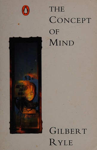 Gilbert Ryle: The concept of mind (1990, Penguin)