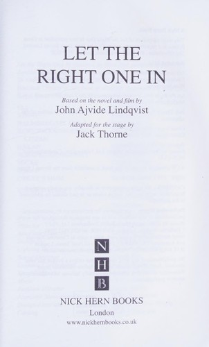 John Ajvide Lindqvist, Jack Thorne: Let the Right One In (2013, Hern Books, Limited, Nick)