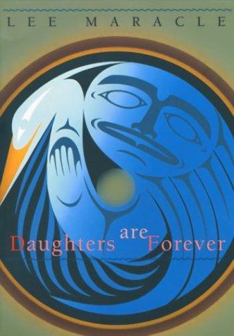 Lee Maracle: Daughters Are Forever (Paperback, Raincoast Books, Polestar)