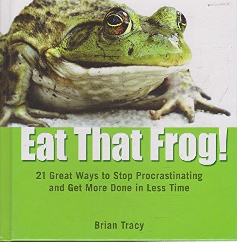 Brian Tracy: Eat That Frog! (Hardcover, 2013, Simple Truths)