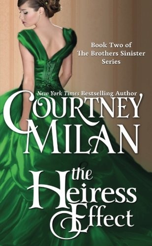 Courtney Milan: The Heiress Effect (Paperback, CreateSpace Independent Publishing Platform)