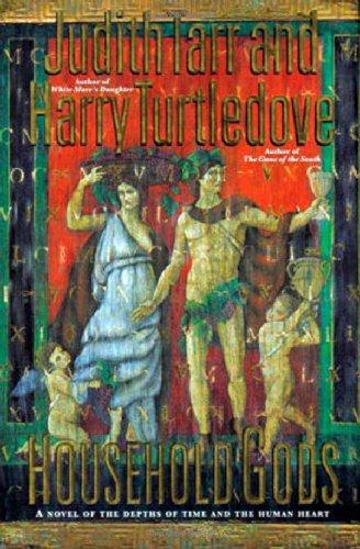 Harry Turtledove, Judith Tarr: Household gods (2000)