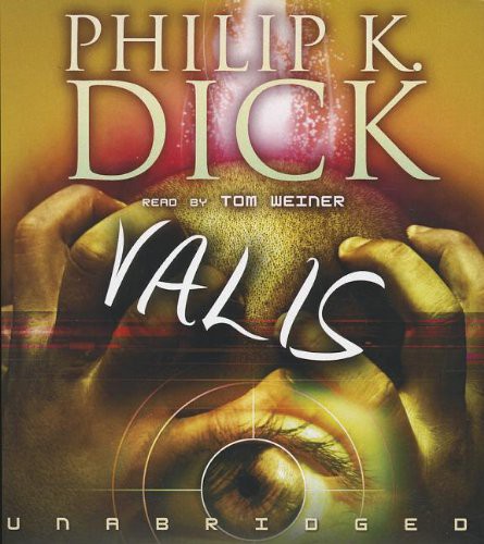 Philip K. Dick, Tom Weiner: Valis (AudiobookFormat, Blackstone Pub)