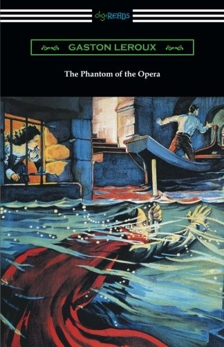 Gaston Leroux: The Phantom of the Opera (Paperback, Digireads.com Publishing)