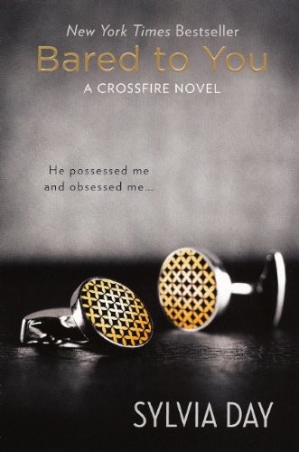 Sylvia Day: Bared to You (Hardcover, 2012, Turtleback Books)