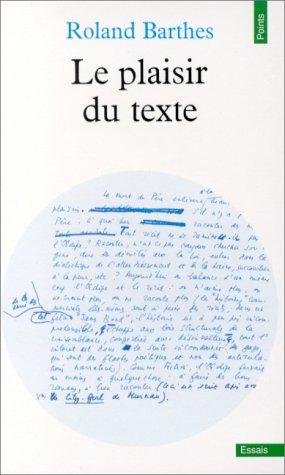 Roland Barthes: Le Plaisir Du Texte (Paperback, French language, Editions du Seuil)