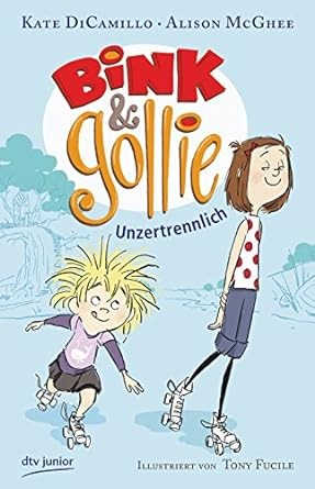 Alison McGhee: Bink & Gollie (German language, 2010, Deutscher Taschenbuch Verlag)