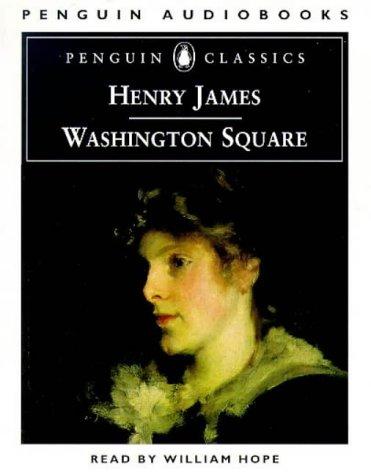 Henry James: Washington Square (Penguin Classics) (AudiobookFormat, 1998, Penguin Audiobooks)