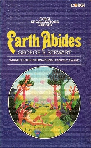 George Rippey Stewart: Earth abides (1973, Corgi)