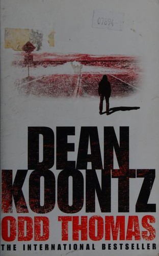 Dean Koontz: Odd Thomas (Paperback, 2004, HarperCollins Publishers, HarperCollins Publishers Ltd)