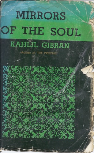 Kahlil Gibran: Mirrors of the Soul (Hardcover, 1965, Philosophical Library)