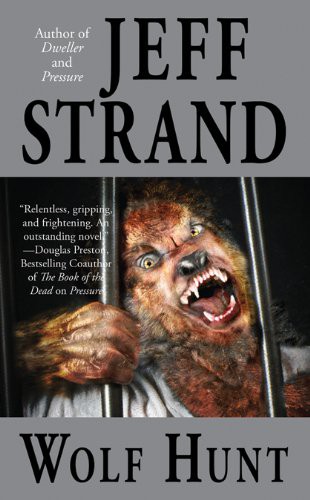 Jeff Strand: Wolf Hunt (Paperback, Leisure Books)