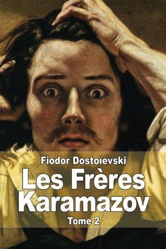 Fyodor Dostoevsky: Les Freres Karamazov : Tome 2 (2014)