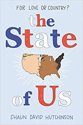 Shaun David Hutchinson: State of Us (2020, HarperCollins Publishers)