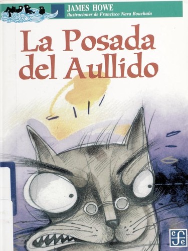 Deborah Howe, James Howe: La Posada Del Aullido (Paperback, Spanish language, 2000, Fondo de Cultura Economica USA)