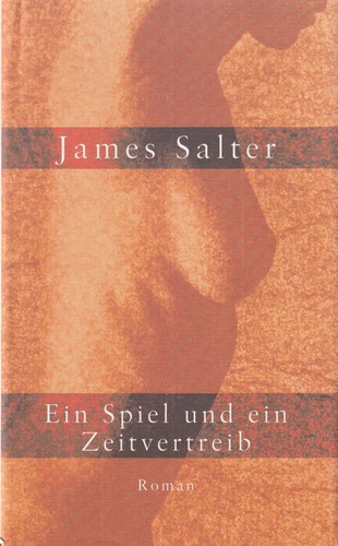 James Salter: Ein Spiel und ein Zeitvertreib (Hardcover, German language, 1999, RM Buch Und Medien Vertrieb GmbH)