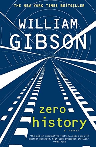 William Gibson: Zero History (Paperback, Berkley)