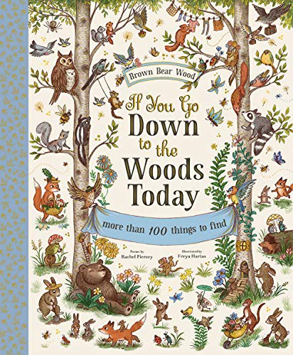 Rachel Piercey, Freya Hartas: If You Go Down to the Woods Today (Hardcover, Magic Cat, Harry N. Abrams)