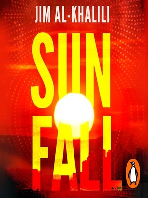 Jim Al-Khalili, Rupert Farley (Narrator): Sunfall (AudiobookFormat, 2010, Transworld)