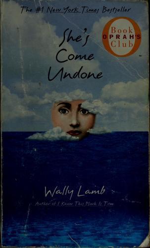 Wally Lamb: She's come undone (1998)