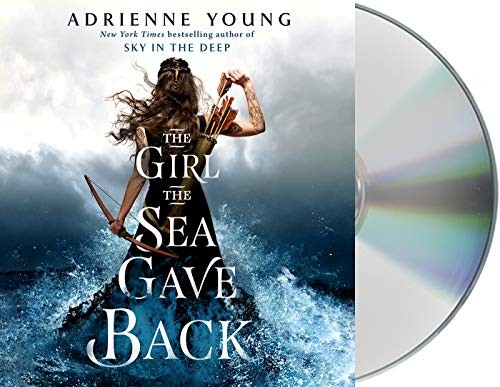 Caitlin Kelly, Dan Bittner, Adrienne Young: The Girl the Sea Gave Back (AudiobookFormat, Macmillan Young Listeners)